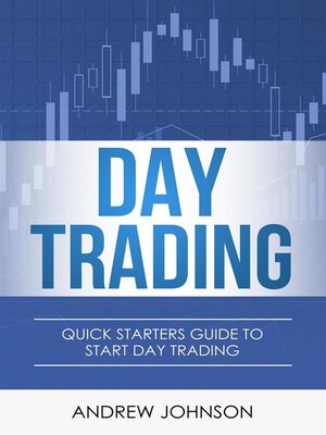 cover image of Day Trading--Quick Starters Guide to Day Trading